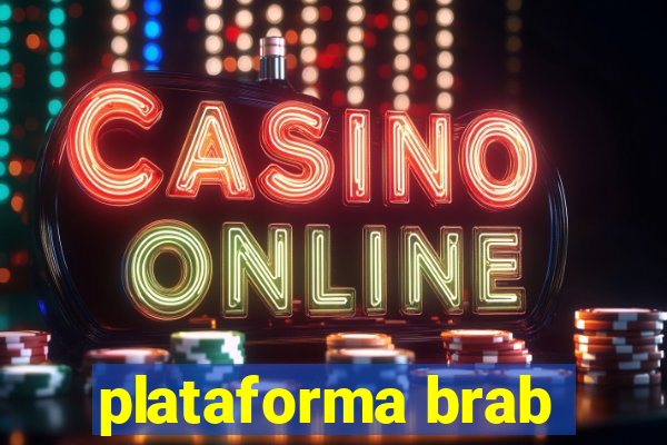 plataforma brab